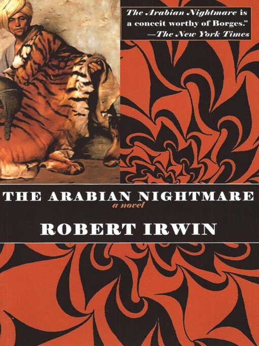 Title details for The Arabian Nightmare by Robert Irwin - Available
